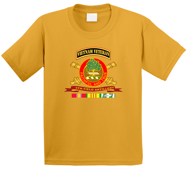Army - 5th Field Artillery W Br - Ribbon Vn Svc Vet Tab T Shirt