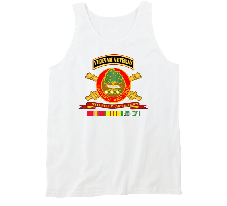 Army - 5th Field Artillery W Br - Ribbon Vn Svc Vet Tab Tanktop