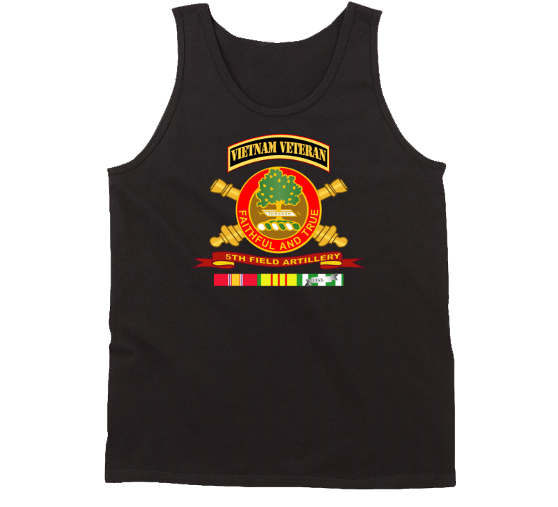 Army - 5th Field Artillery W Br - Ribbon Vn Svc Vet Tab Tanktop
