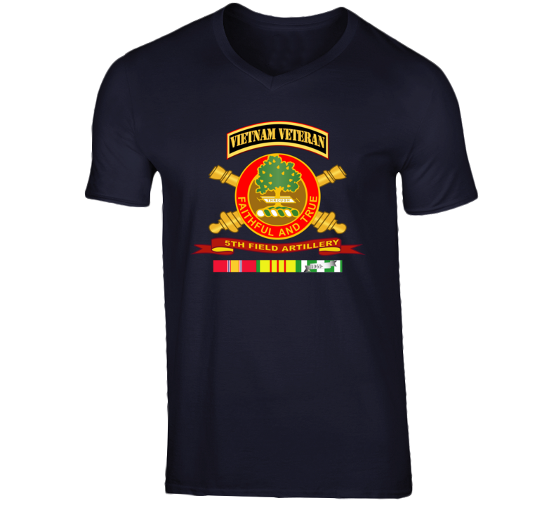 Army - 5th Field Artillery W Br - Ribbon Vn Svc Vet Tab T Shirt