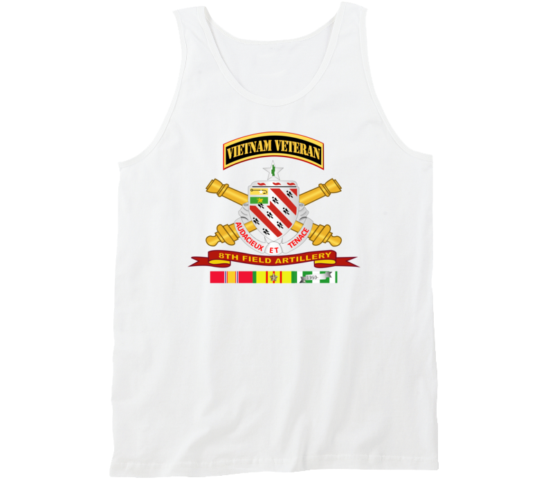 Army - 8th Field Artillery W Br - Ribbon Vn Svc Vet Tab Tanktop