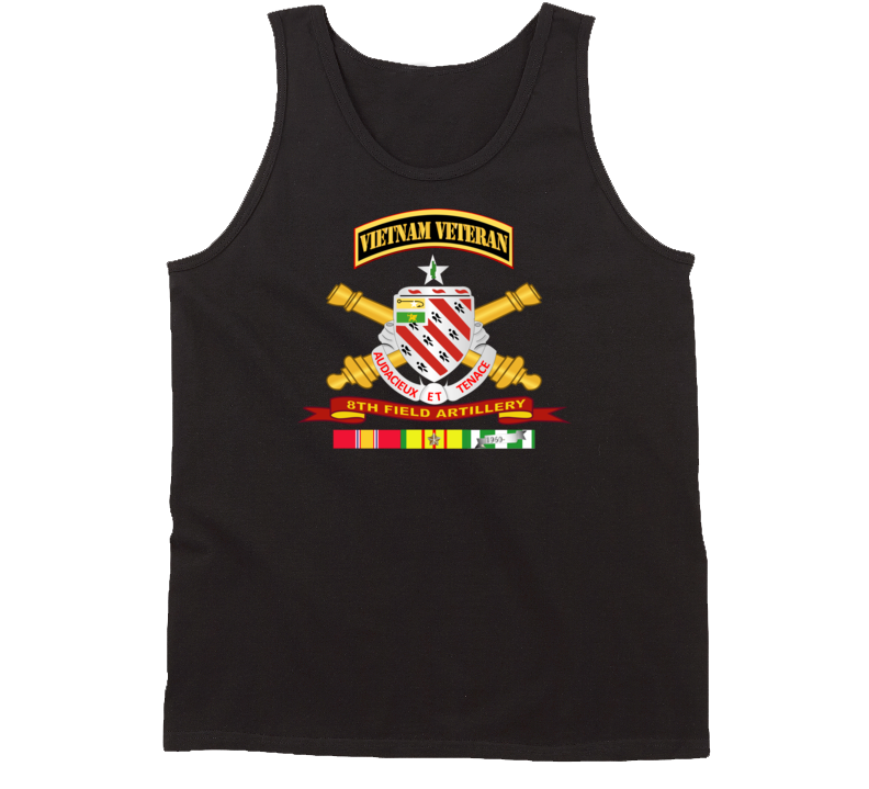 Army - 8th Field Artillery W Br - Ribbon Vn Svc Vet Tab Tanktop