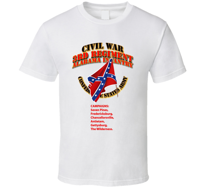 Civil War - 3rd Regiment Alabama Infantry - Csa T Shirt
