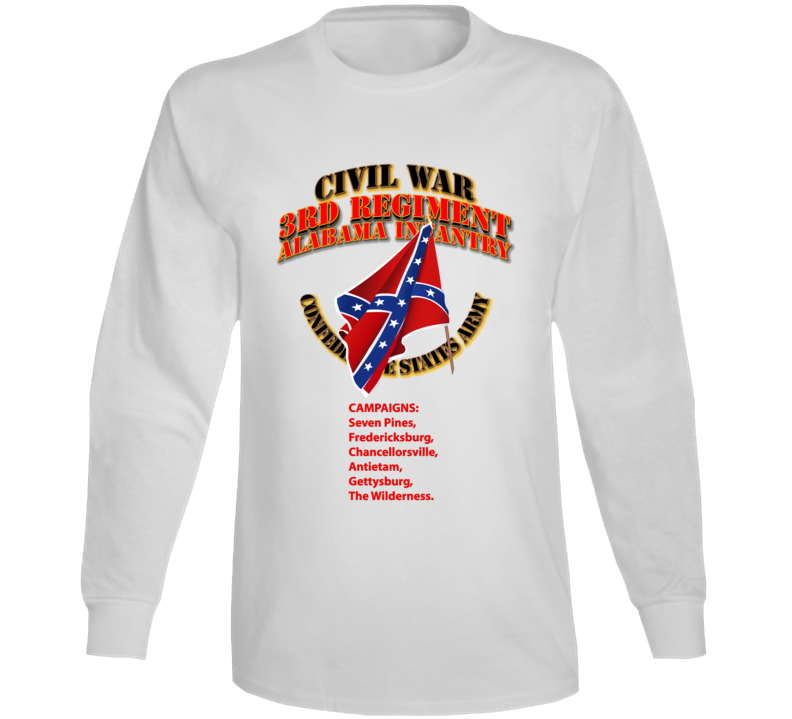 Civil War - 3rd Regiment Alabama Infantry - Csa Long Sleeve