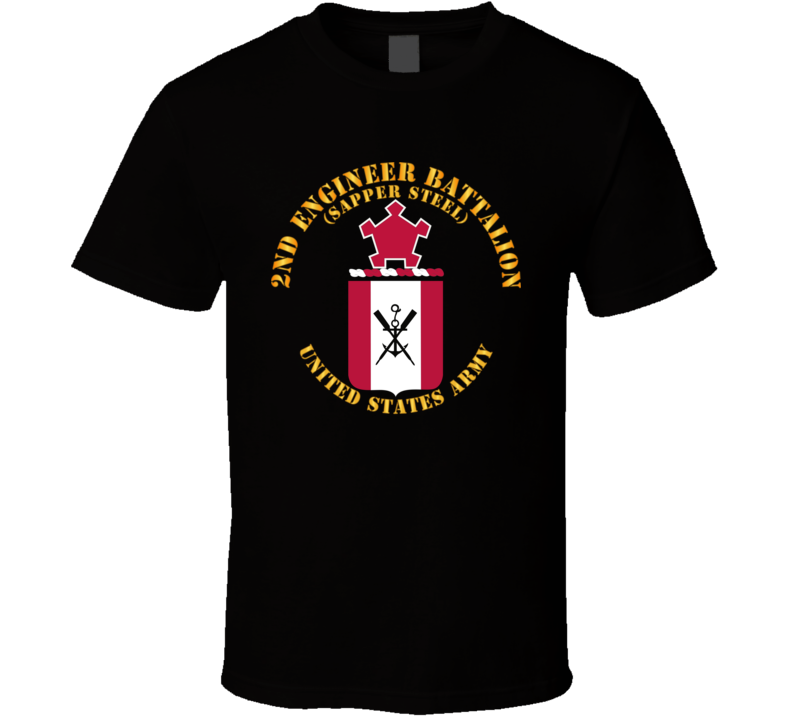 Army - Coa - 2nd Engineer Battalion - Sapper Steel T Shirt