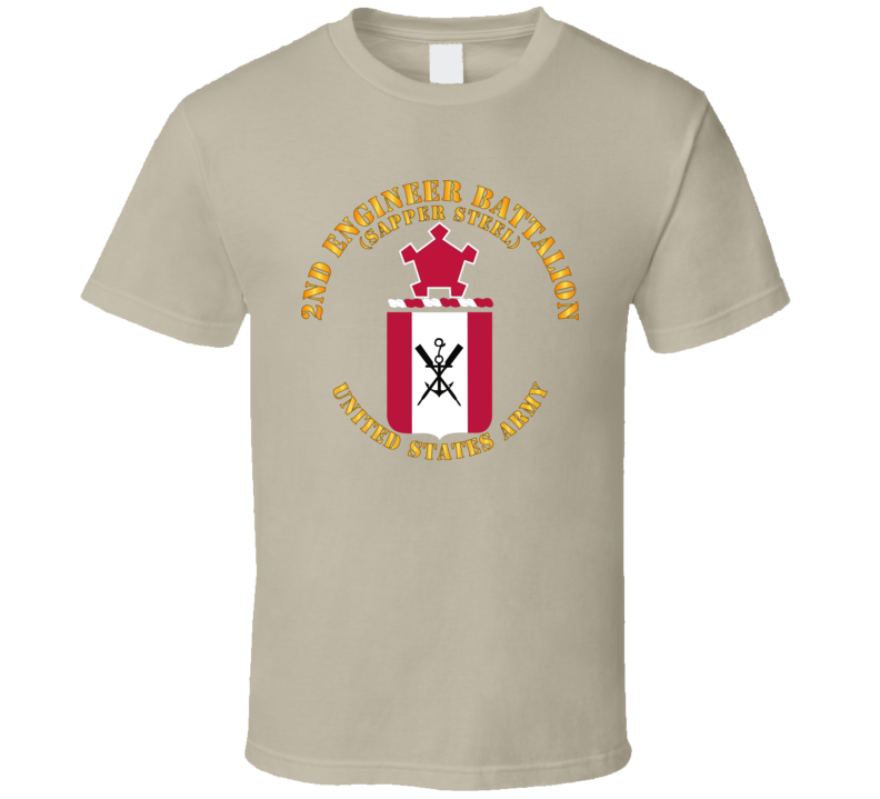 Army - Coa - 2nd Engineer Battalion - Sapper Steel T Shirt