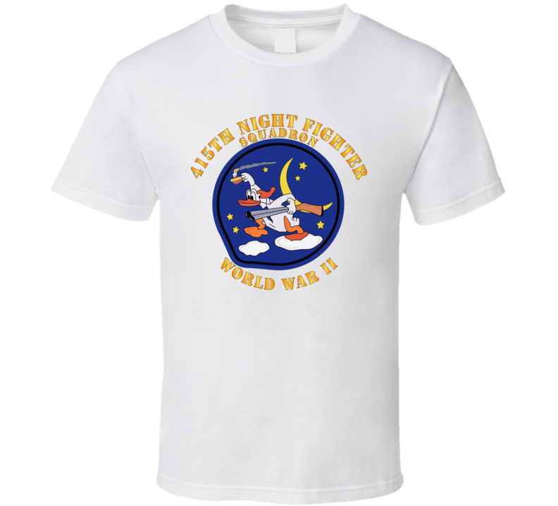 Aac - 415th Night Fighter Squadron - Wwii T Shirt