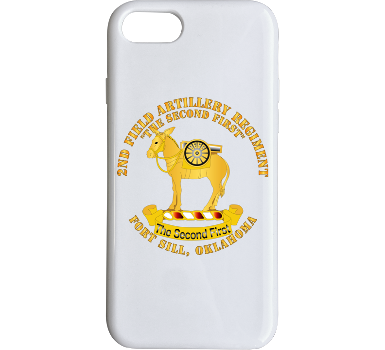 Army - 2nd Field Artillery Regiment - Fort Sill Ok Phone Case