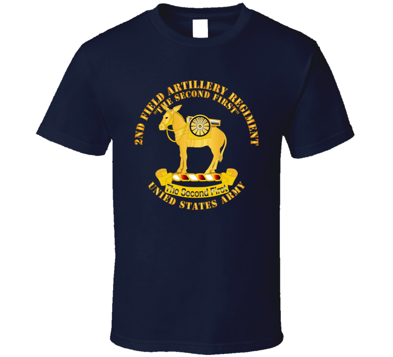 Army - 2nd Field Artillery Regiment - V1 T Shirt