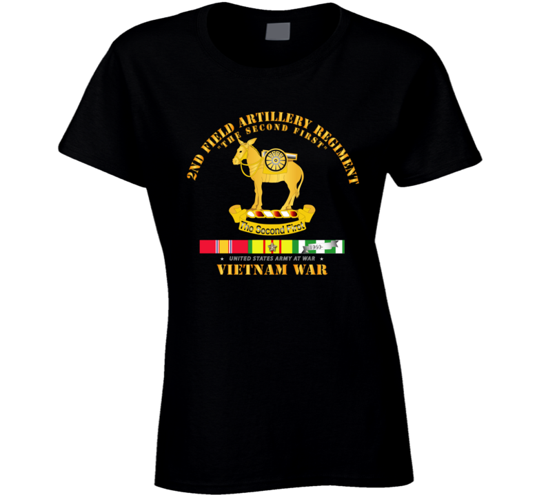 Army - 2nd Field Artillery Regiment - Vietnam W Svc T Shirt