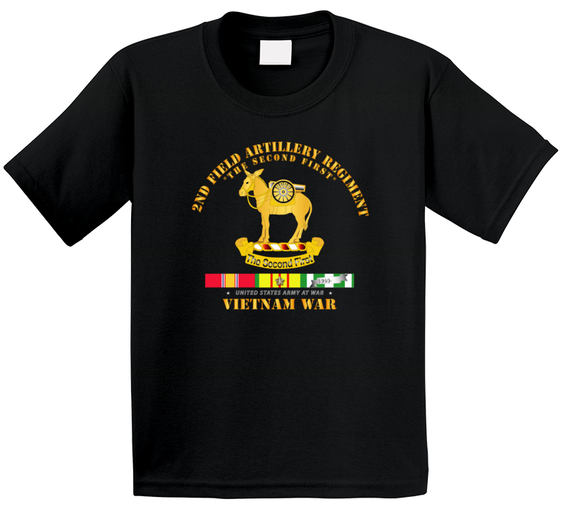 Army - 2nd Field Artillery Regiment - Vietnam W Svc T Shirt