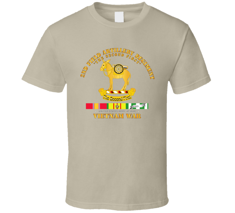 Army - 2nd Field Artillery Regiment - Vietnam W Svc T Shirt