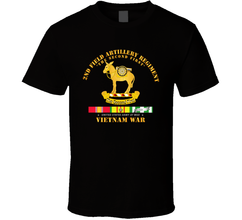 Army - 2nd Field Artillery Regiment - Vietnam W Svc T Shirt