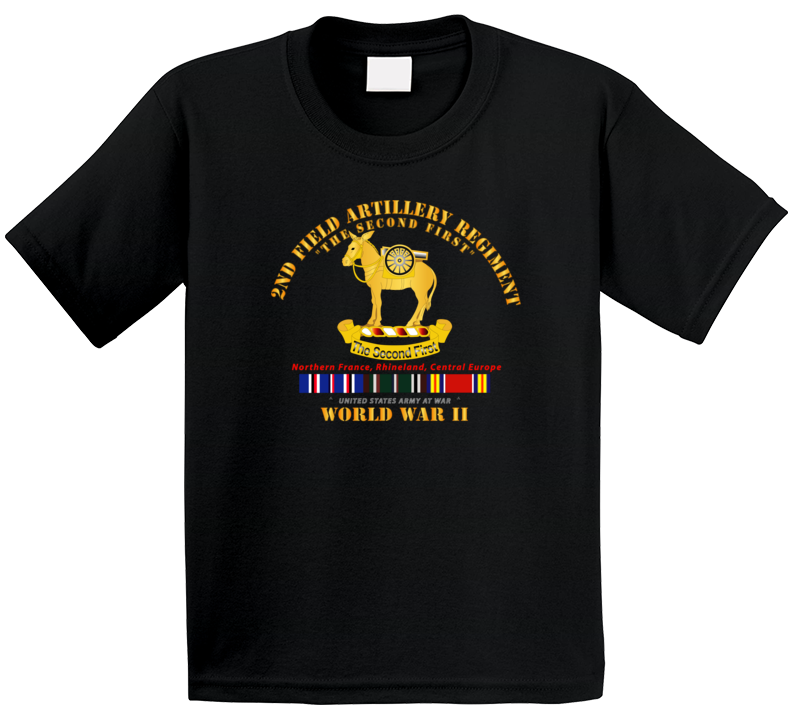 Army - 2nd Field Artillery Regiment - Wwii W Eu Svc T Shirt