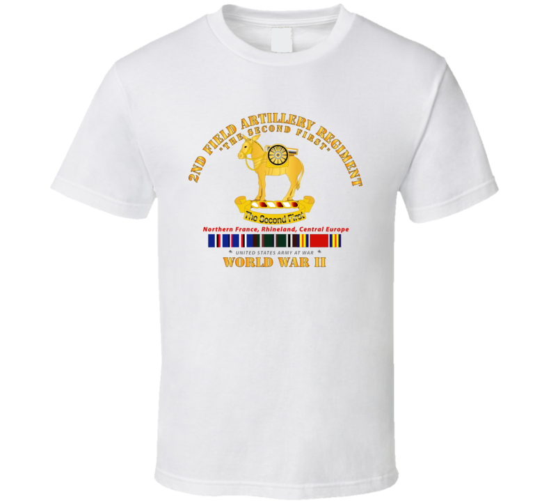 Army - 2nd Field Artillery Regiment - Wwii W Eu Svc T Shirt