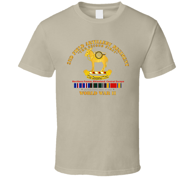 Army - 2nd Field Artillery Regiment - Wwii W Eu Svc T Shirt