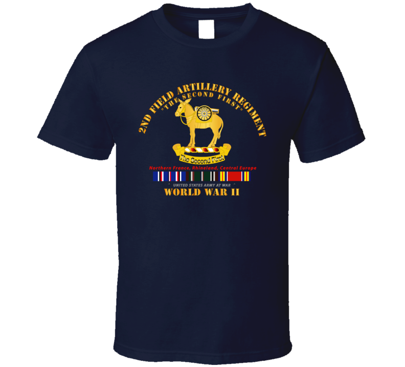 Army - 2nd Field Artillery Regiment - Wwii W Eu Svc T Shirt