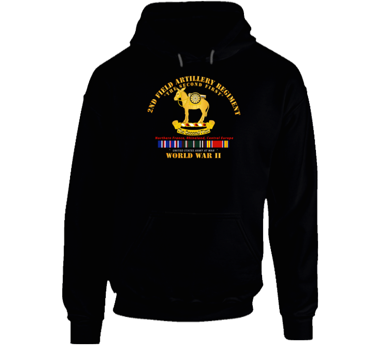 Army - 2nd Field Artillery Regiment - Wwii W Eu Svc Hoodie