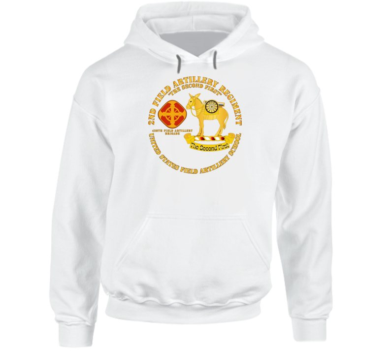 Army - 2nd Field Artillery Regiment - Us Fa School Hoodie