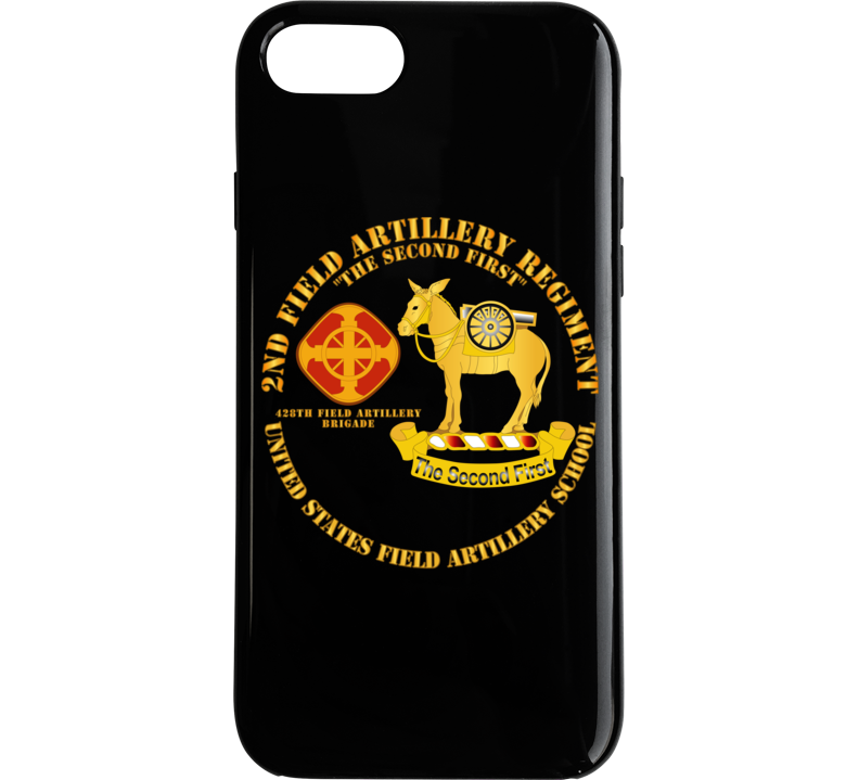 Army - 2nd Field Artillery Regiment - Us Fa School Phone Case