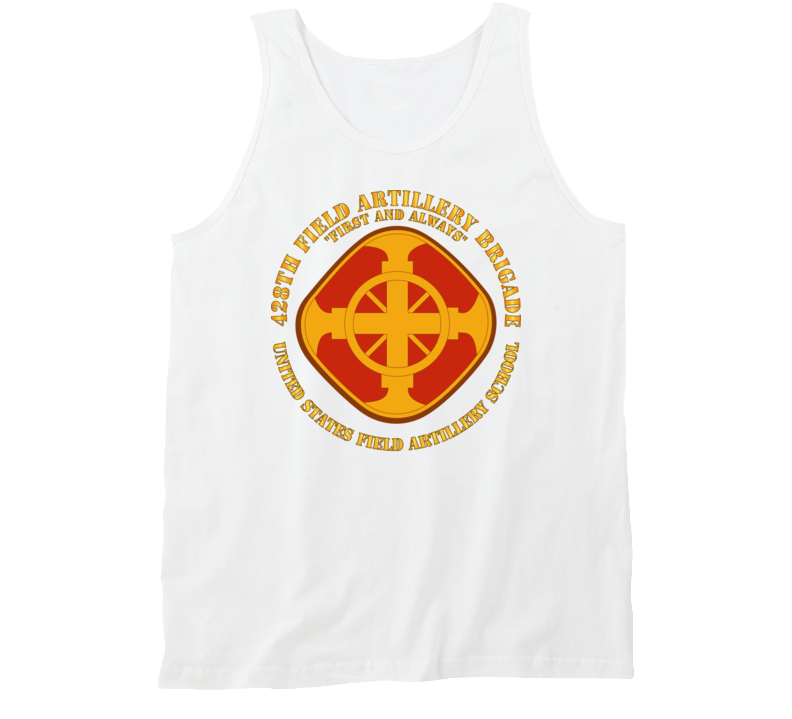 Army - 428th Field Artillery Bde - Us Fa School Tanktop