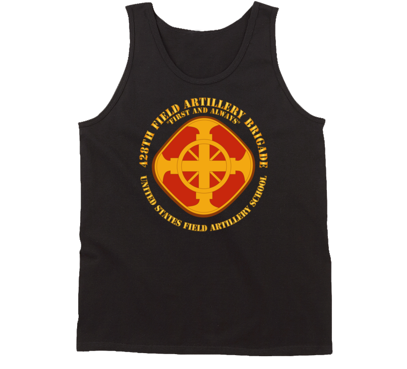 Army - 428th Field Artillery Bde - Us Fa School Tanktop