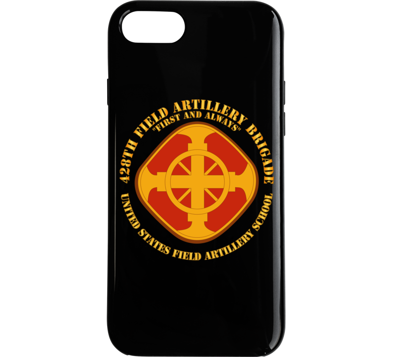 Army - 428th Field Artillery Bde - Us Fa School Phone Case