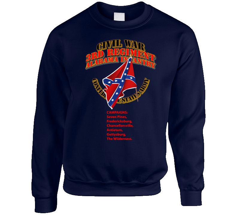 Civil War - 3rd Regiment Alabama Infantry - Csa Sweat Shirt