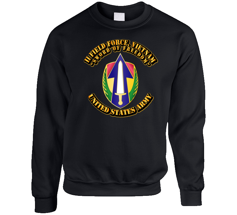 Dui - Ii Field Force - Vietnam W Text - Cp Sweatshirt T Shirt