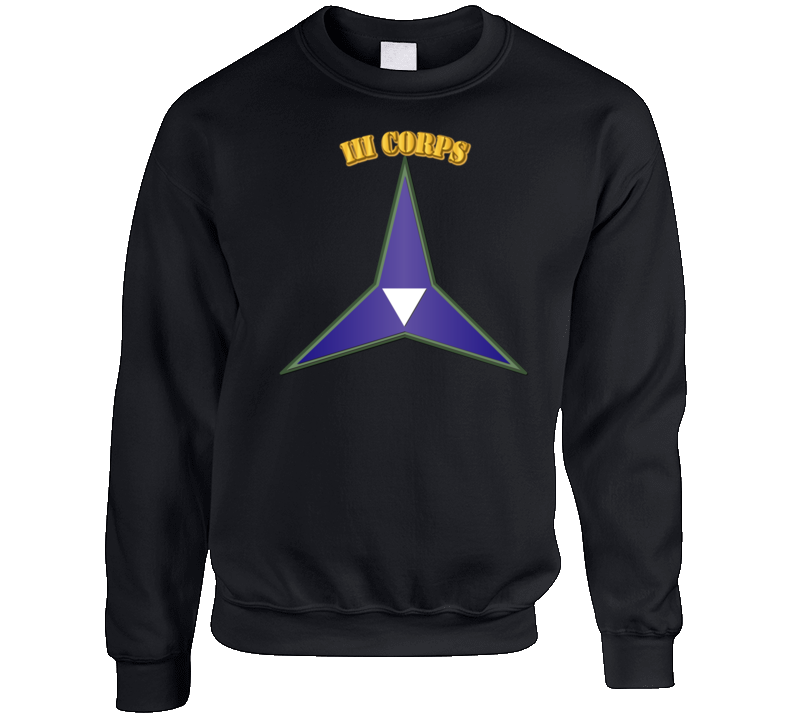 Ssi - Iii Corps W Txt Sweatshirt T Shirt