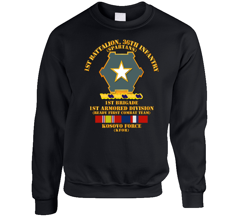 Army - 1st Bn 36th Infantry -  1st Bde - 1st Ar Div - Kosovo W Svc Sweatshirt T Shirt
