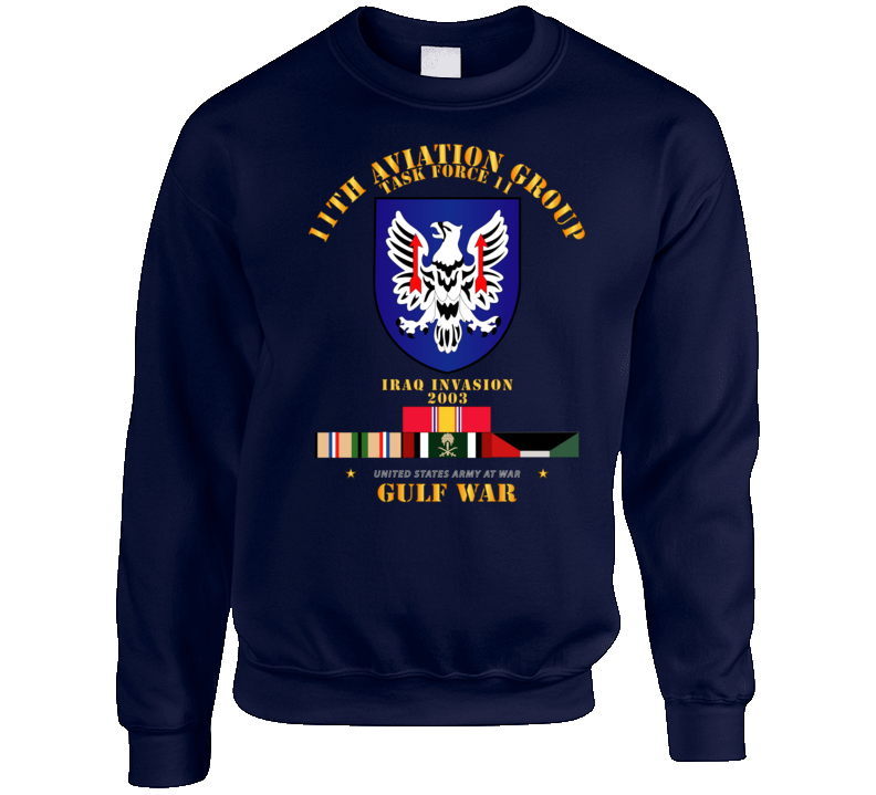 Army - 11th Aviation Group - Tf 11 Gulf War W Svc Sweatshirt T Shirt