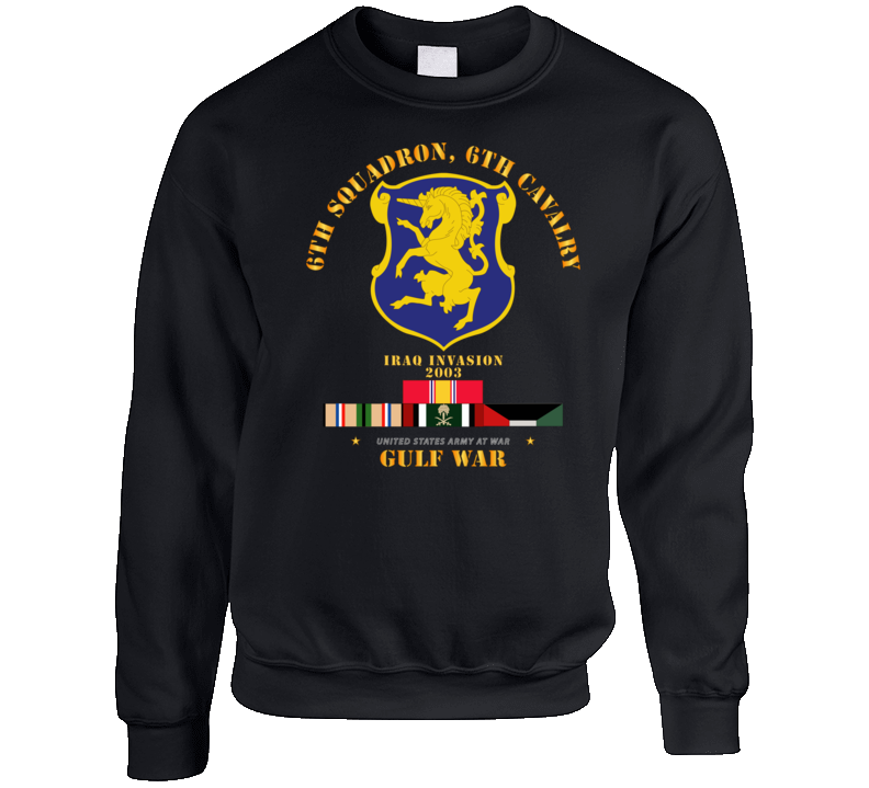 Army - 6th Sqdrn - 6th Cav Gulf War W Svc Sweat Shirt