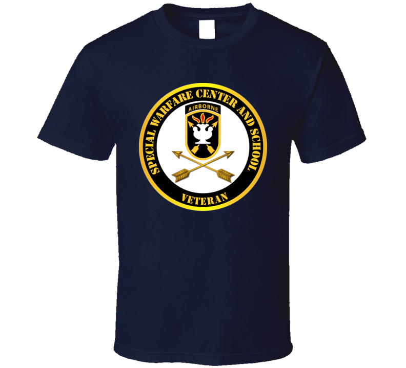 Sof - Jfk Special Warfare Center - School Ssi - Veteran T Shirt