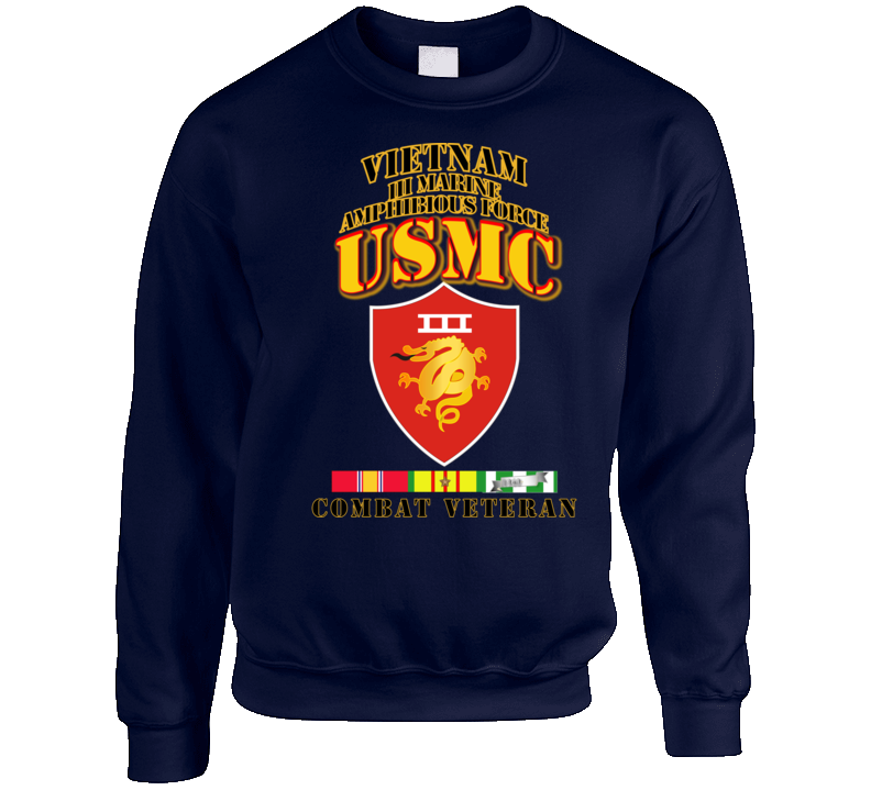 Usmc -  Iii Maf - Combat Vet  W 1 Row Vn Svc Ribbons Sweatshirt T Shirt