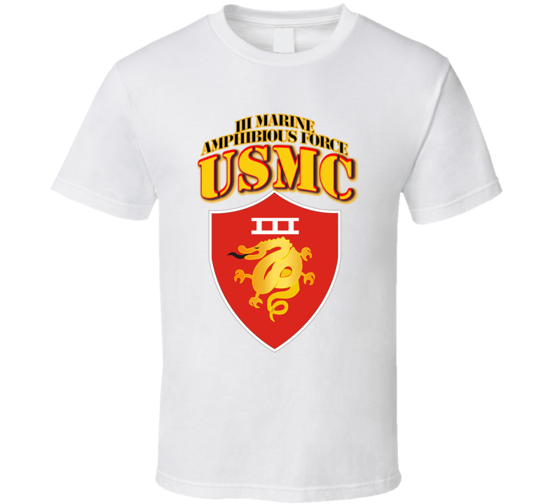 Usmc -  Iii Marine Amphibious Force - Maf T Shirt