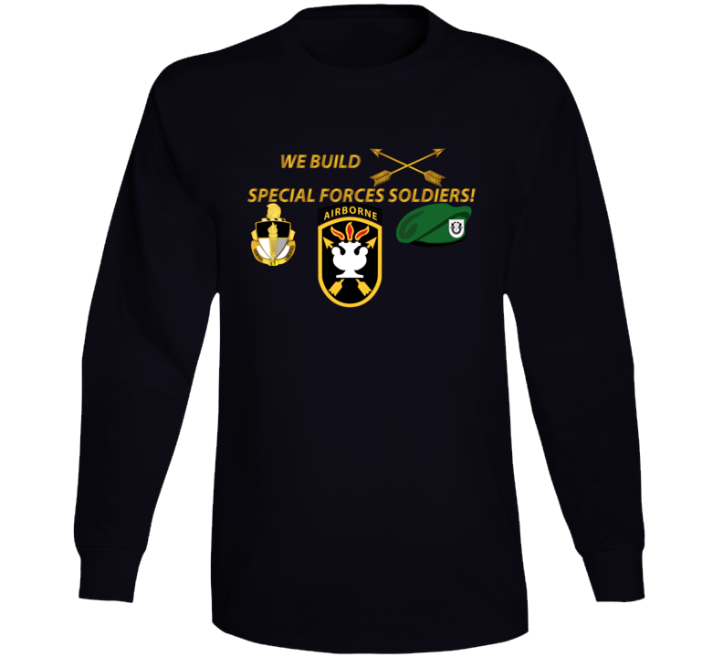 Sof - We Build Sf Soldiers Long Sleeve