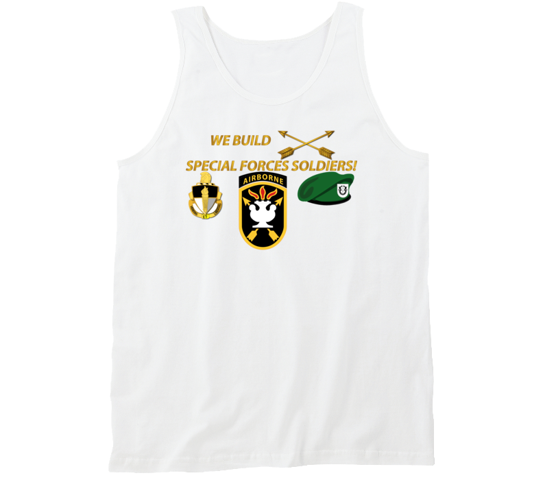 Sof - We Build Sf Soldiers Tanktop