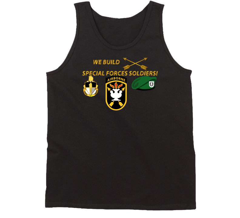 Sof - We Build Sf Soldiers Tanktop