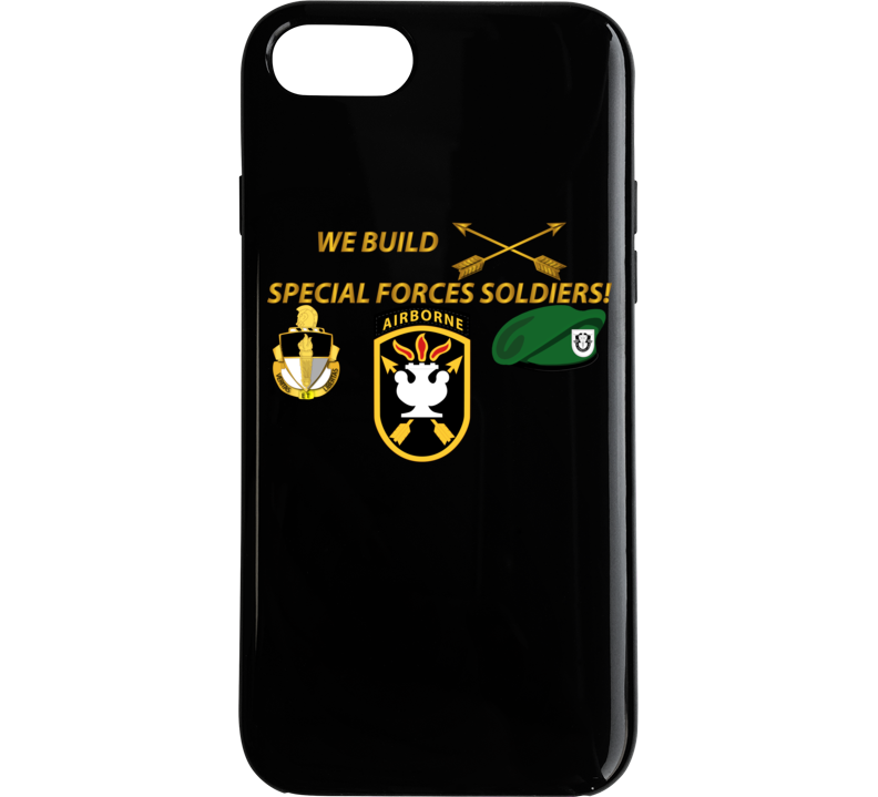 Sof - We Build Sf Soldiers Phone Case