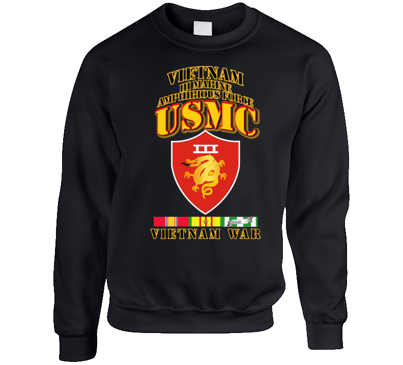 Usmc -  Iii Maf - Vietnam War  W 1 Row Vn Svc Ribbons Sweatshirt T Shirt