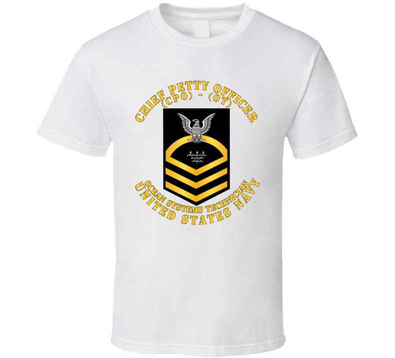 Navy - Rate - Ocean Systems Technician Cpo - Ot - Gold - Usn T Shirt