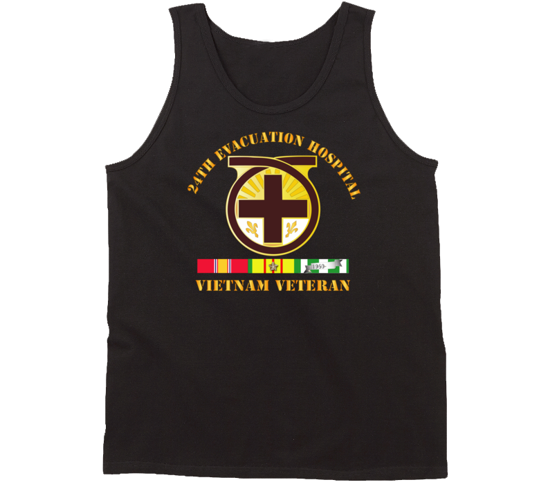 Army - 24th Evacuation Hospital - Vietnam Veteran W  V N Svc Tanktop