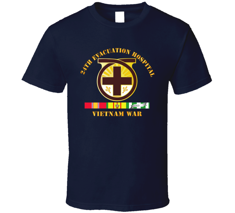 Army - 24th Evacuation Hospital - Vietnam War W  V N Svc T Shirt