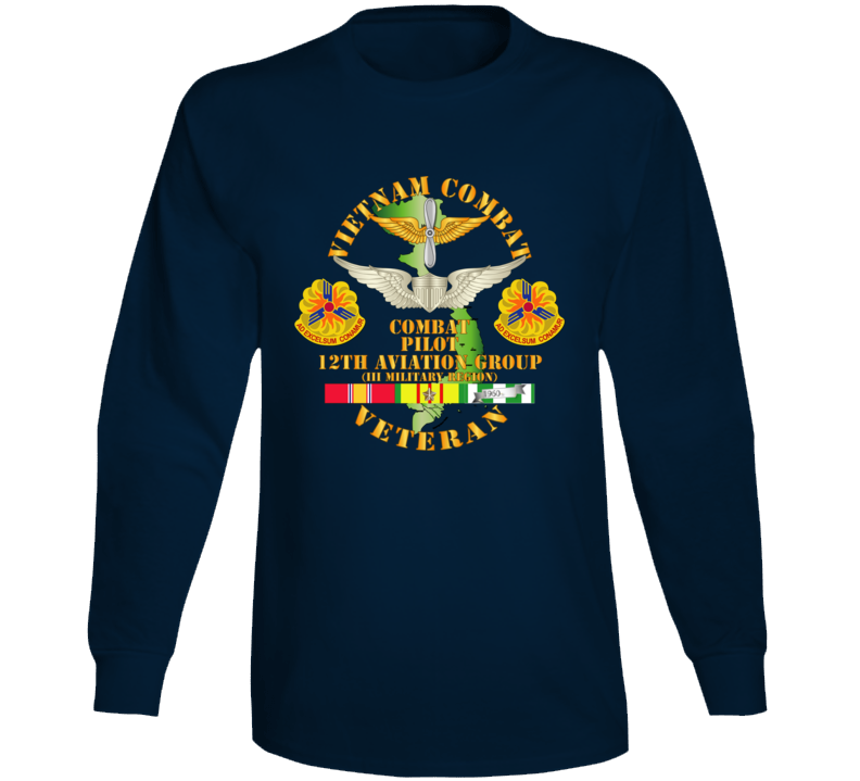 Army - Vietnam Combat Avn Vet W Combat Pilot - 12th  Avn Groupi Mil Region Iii W Svc Long Sleeve