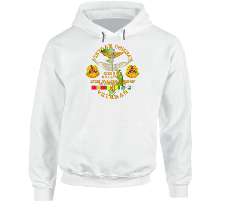Army - Vietnam Combat Avn Vet W Combat Aviator - 12th  Avn Groupi Mil Region Iii W Svc Hoodie