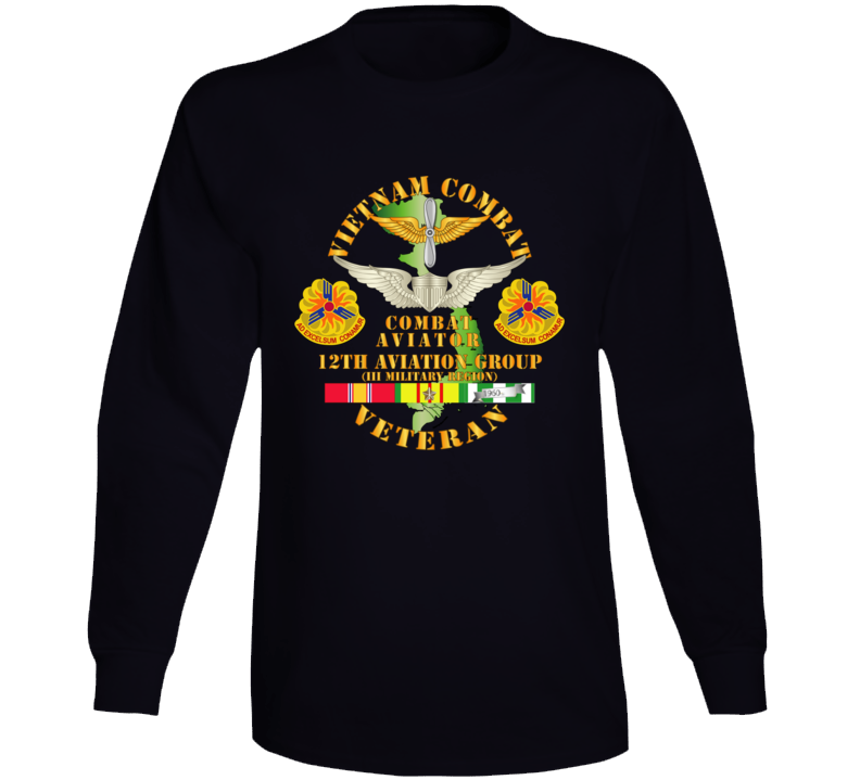 Army - Vietnam Combat Avn Vet W Combat Aviator - 12th  Avn Groupi Mil Region Iii W Svc Long Sleeve
