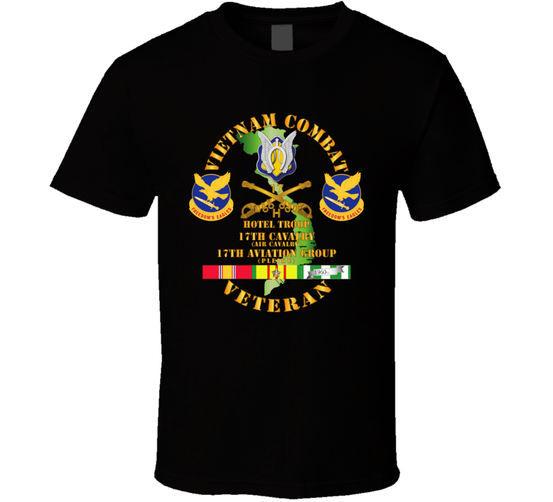Army - Vietnam Combat Cavalry Vet  W Hotel Troop - 17th Air Cav - 17th Aviation Group Dui W Svc T Shirt