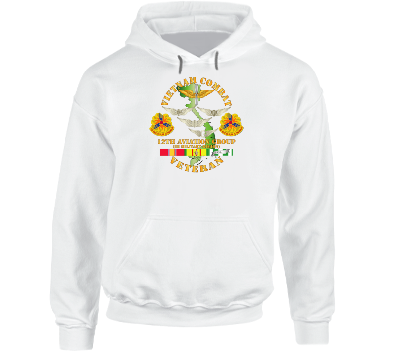 Army - Vietnam Combat Avn Vet W Avn Badges Center - 12th  Avn Groupi Mil Region Iii W Svc (1) Hoodie