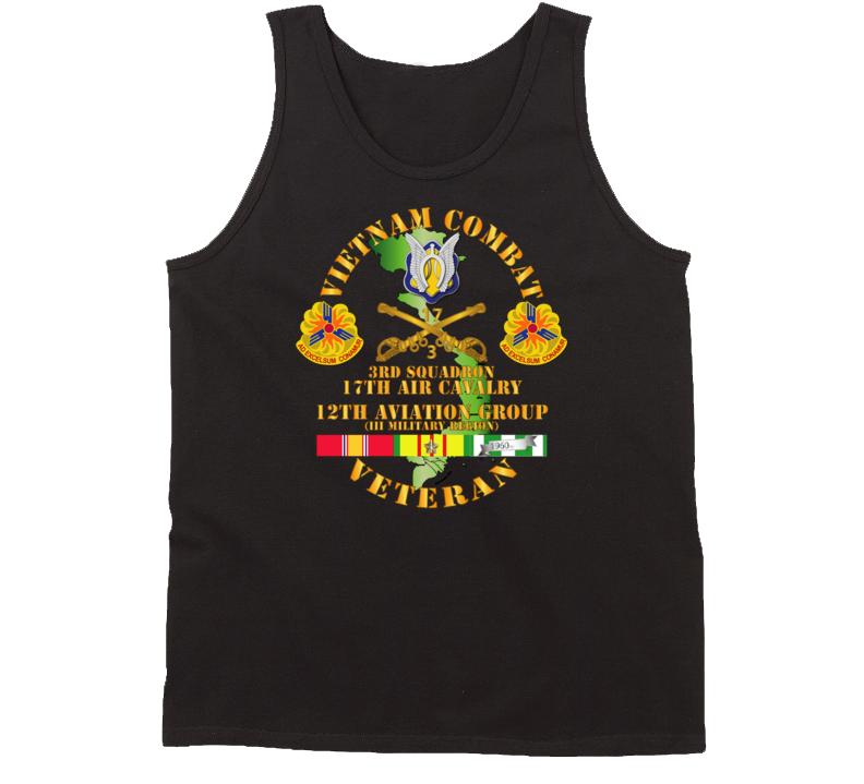 Army - Vietnam Combat Cavalry Vet W 3rd Sqn 17th Air Cav - 12th  Avn Groupi Mil Region Iii W Svc Tanktop